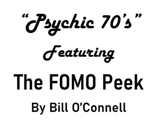 THE FOMO Peek By Bill O’Connell