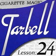 Tarbell 24: Cigarette Magic