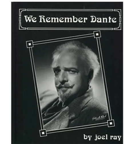 We Remember Dante (History of Dante) by Joel Ray