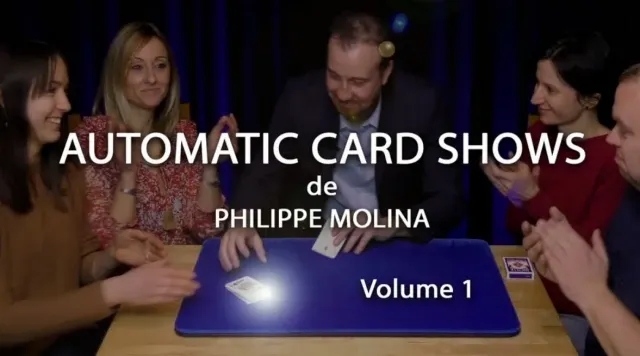 Automatic Card Shows – Volume 1 de Philippe MOLINA | Bon Plan VM