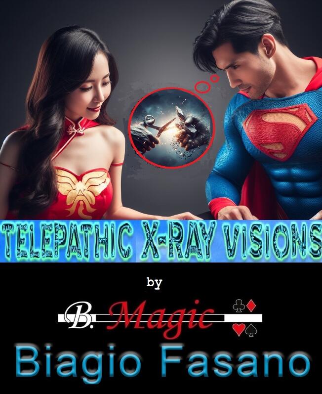 Telepathic X-Ray Visionn: The Catch of the Superhero by Biagio F