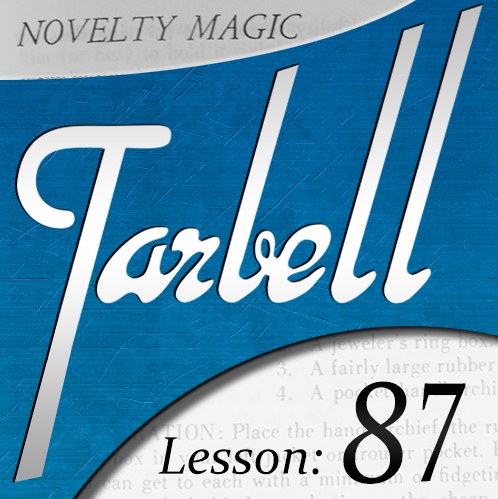 Tarbell 87: Novelty Magic Part 1