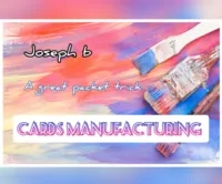 CARDS MANUFACTURING by Joseph B.