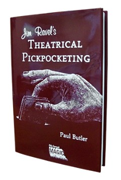 Jim Ravel's Theatrical Pick Pocketing By Jim Ravel