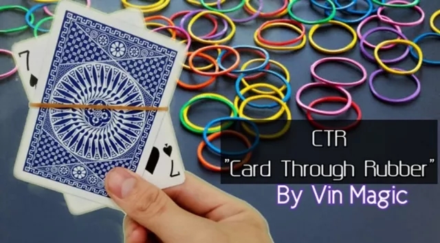 CTR (Card Through Rubber) by Vin Magic