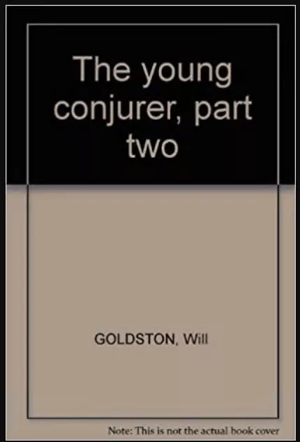 Will Goldston - The Young Conjurer Vol1 By Will Goldston