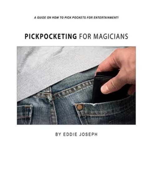 Eddie Joseph - Pickpocketing for Magicians By Eddie Joseph