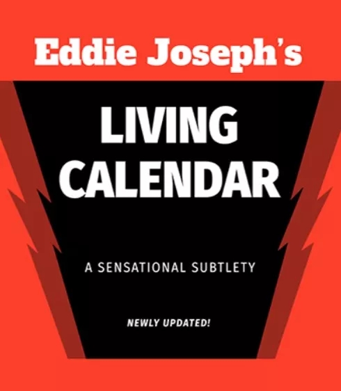 Living Calendar BY Eddie Joseph