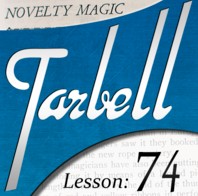 Tarbell 74: Novelty Magic Part 2