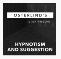 Osterlind's 13 Steps: Step 12: Hypnotism & Suggestion by Richard
