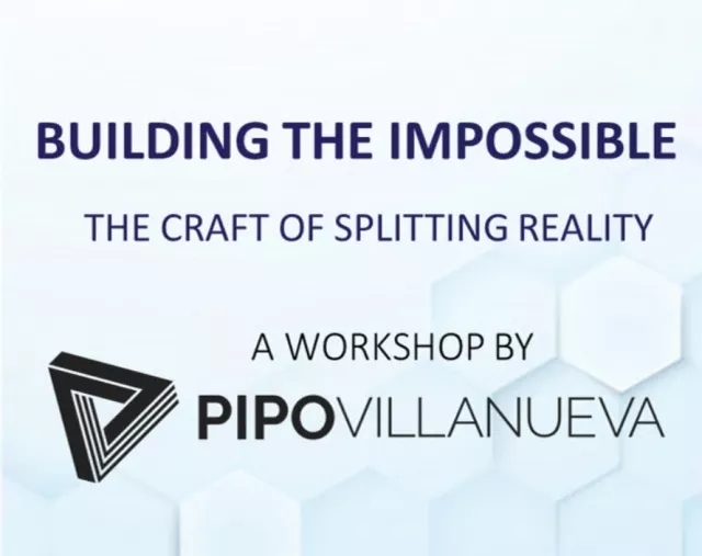 Pipo Villanueva - 5 Session WORKSHOP "BUILDING THE IMPOSSIBLE -T