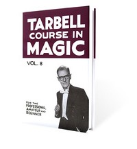 Tarbell Course in Magic Volume 8