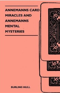 Annemanns Card Miracles And Annemanns Mental Mysteries Hull, Bur