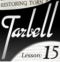 Tarbell 15: Restoring Torn Papers