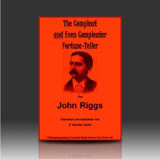 The Compleat And Even Compleater Fortune Teller By John Riggs