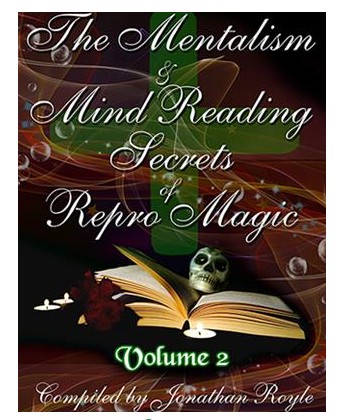 The Mentalism & Mind Reading Secrets of Repro Magic by Jonathan