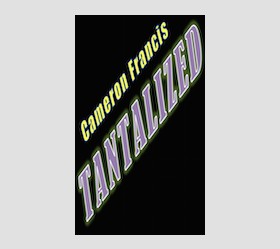 TANTALIZED: Seven Effects Inspired By "The Tantalizer"