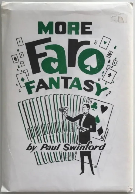 More Faro Fantasy by Paul Swinford
