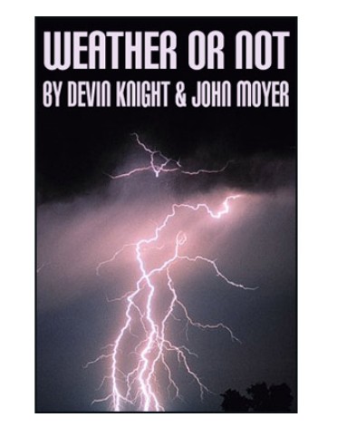 Weather Or Not by Devin Knight