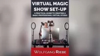 Virtual Magic Show Set-Up by Wolfgang Riebe