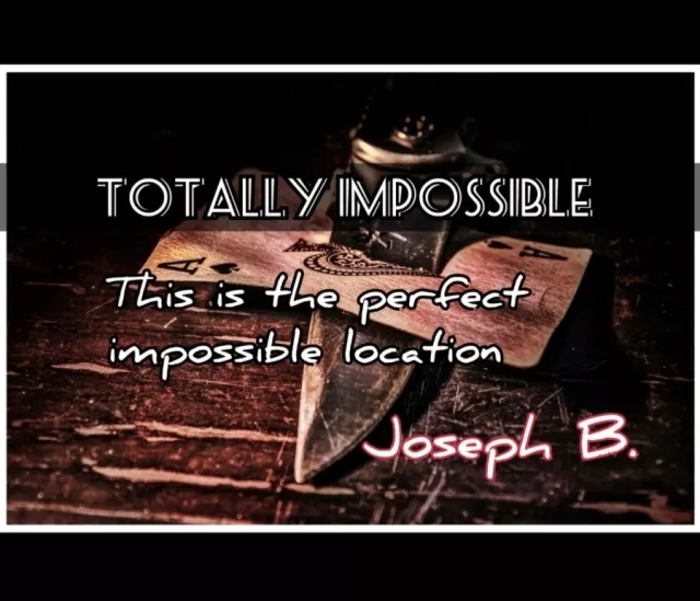 TOTALLY IMPOSSIBLE by Joseph B.