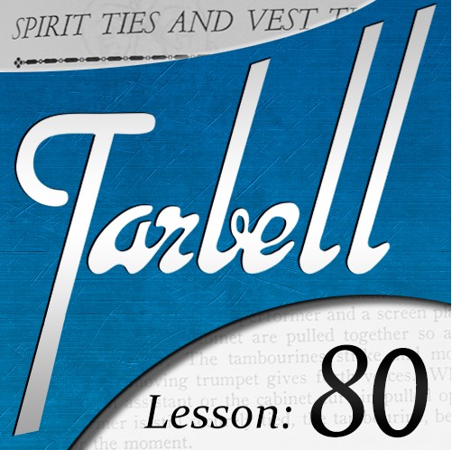 Tarbell 80: Spirit Ties & Vest Turning