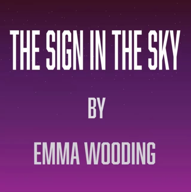 The Sign In The Sky by Emma Wooding