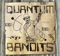 Quantum Bandits (AKA Crazy Man's Handcuffs)