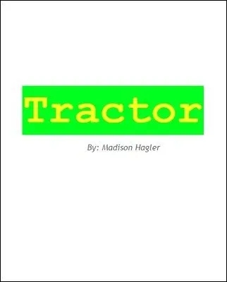 Tractor by Madison Hagler
