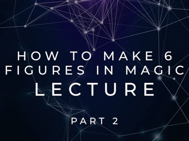 How to Make 6 Figures Lecture Part 2 By Scott Tokar