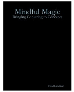 Mindful Magic By Todd Landman (highly recommend)