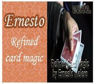 Ernesto Melero - Refined Card Magic