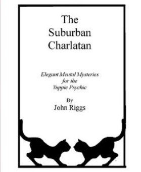 The Suburban Charlatan By John Riggs