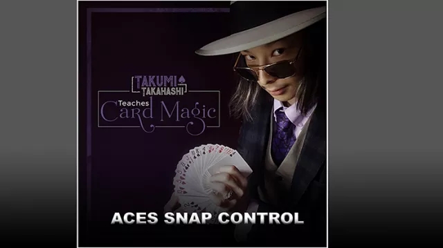 Takumi Takahashi Teaches Card Magic – Aces Snap Control video (D