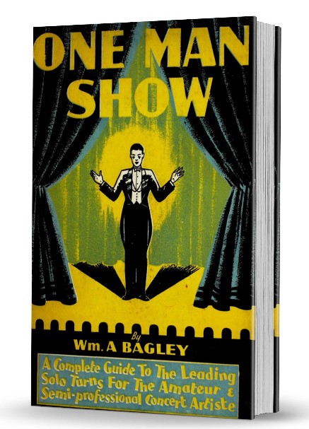 One Man Show By Wm. A. Bagley