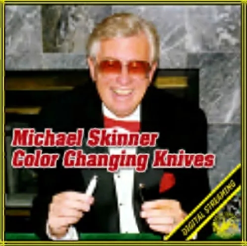 COLOR CHANGING KNIVES VIDEO (MICHAEL SKINNER)