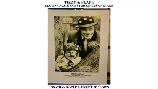 Tizzy & Flap's Clown Gags & Skits for Circus or Stage by Jonatha