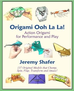 Origami Ooh La La! Action Origami for Performance and Play: Acti