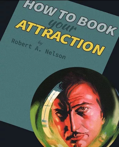 How to Book Your Attraction - Robert Nelson