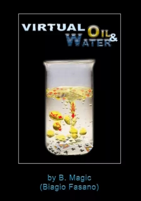 Virtual Oil &Water by B. Magic (aka Biagio Fasano)
