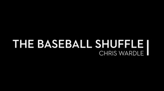 The Baseball Shuffle by Chris Wardle
