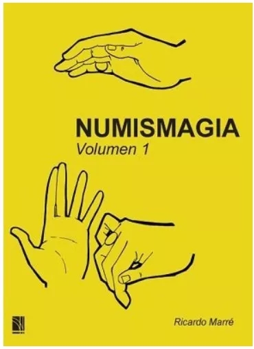 Numismagia Volumen 1 by Ricardo Marré