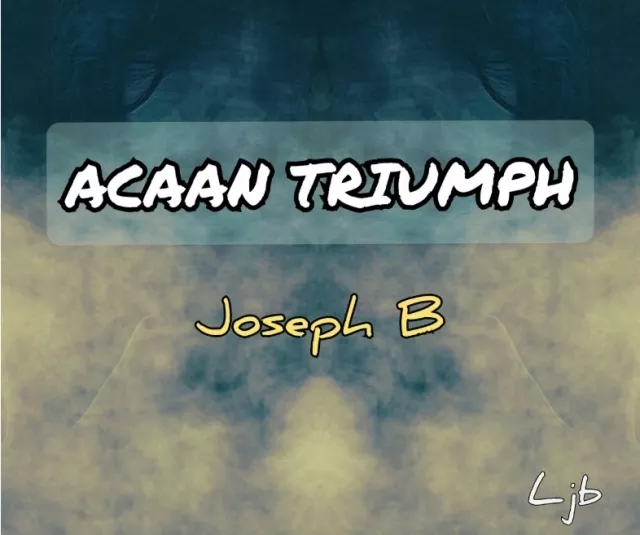 ACAAN TRIUMPH FOOLER by Joseph B.
