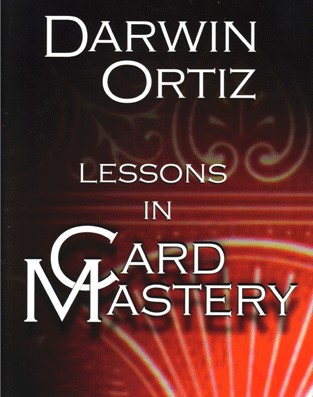 Lessons In Card Mastery By Darwin Ortiz