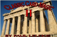 CLASSIC CARD MAGIC II by Paul A. Lelekis