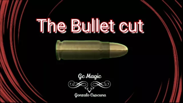 The Bullet Cut by Gonzalo Cuscuna video (Download)