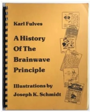 Karl Fulves - A History of the Brainwave Principle By Karl Fulve
