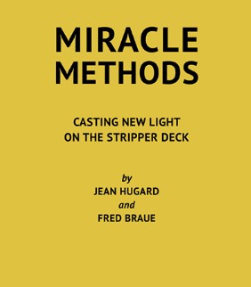 Miracle Methods - Stripper Deck By Jean Hugard