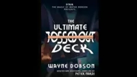The Ultimate Tossed Out Deck (Online Instructions) by Wayne Dobs
