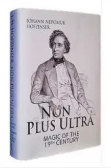 Non Plus Ultra by J. N. Hofzinser 2 Volumes (Volume 1 and 2)